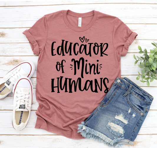 Educator Of Mini Humans T-shirt